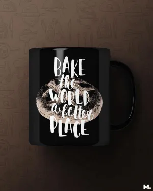 Bake world a better place printed mugs