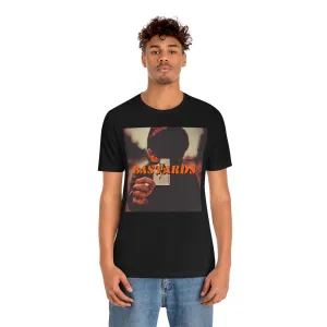 Bastards Short Sleeve Tee