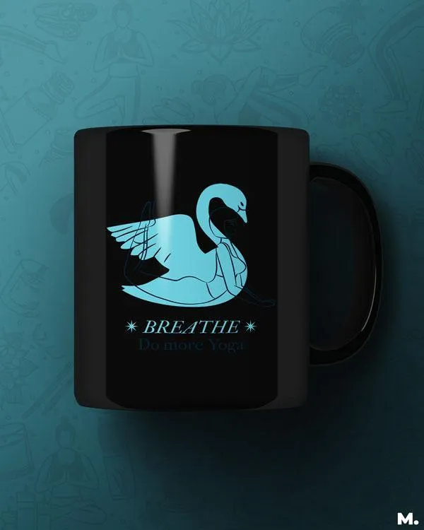 Breathe, do more yoga printed mugs