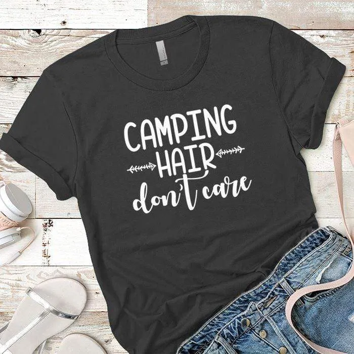 Camping Hair Dont Care Premium Tees