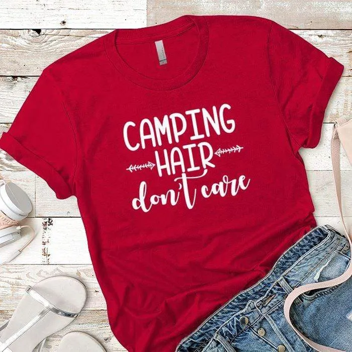 Camping Hair Dont Care Premium Tees