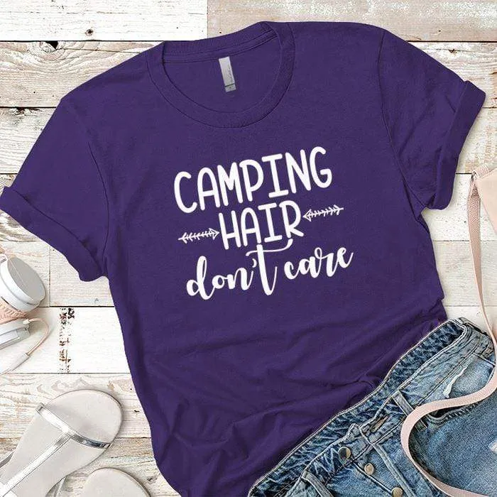 Camping Hair Dont Care Premium Tees