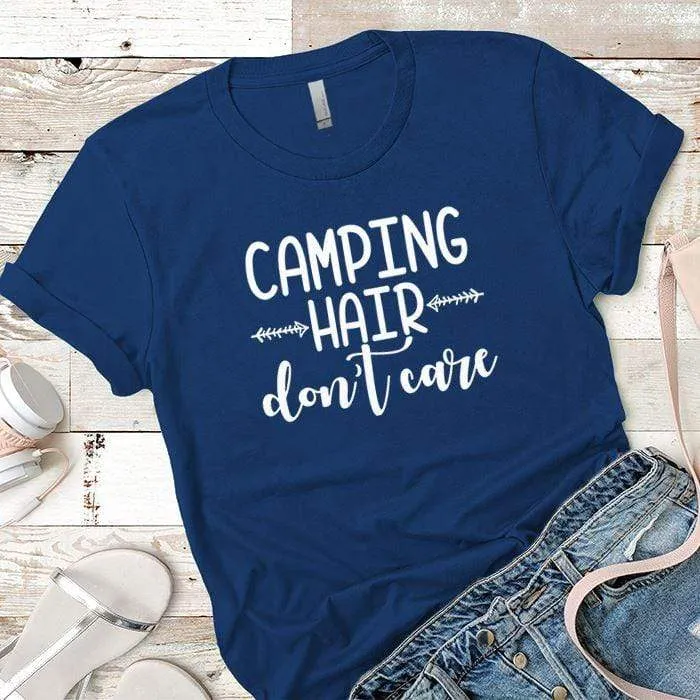 Camping Hair Dont Care Premium Tees