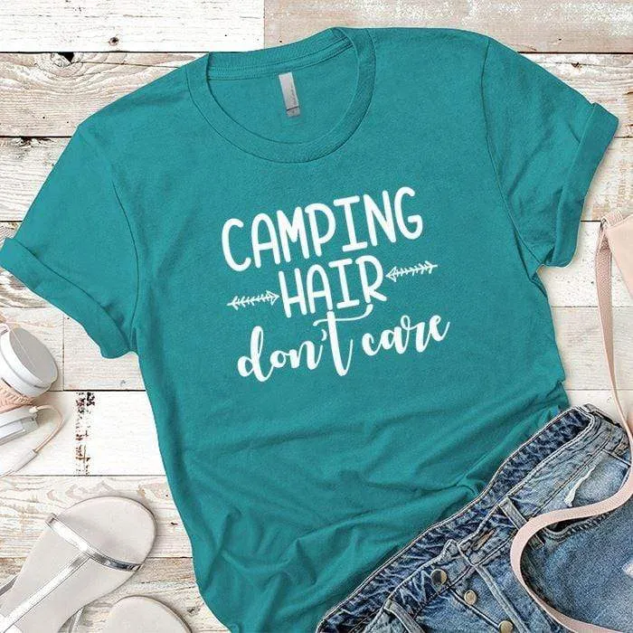 Camping Hair Dont Care Premium Tees