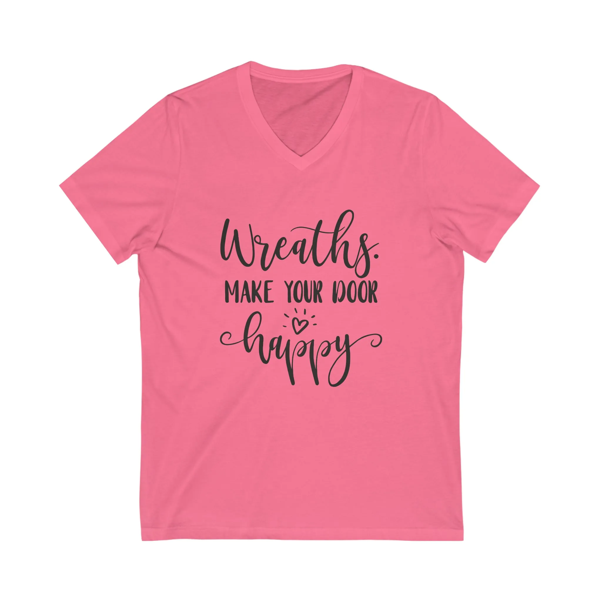 Craft Show Shirt, Wreaths Make Your Door Happy, Unisex Jersey Short Sleeve V-Neck Tee