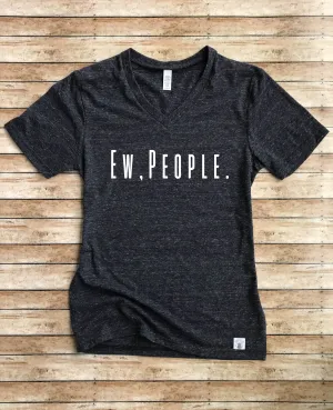 Ew People Shirt