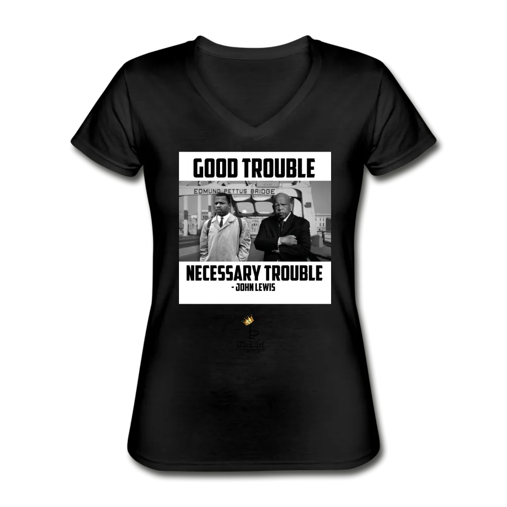 Good Trouble - Women's V-Neck T-Shirt