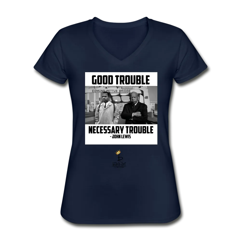 Good Trouble - Women's V-Neck T-Shirt