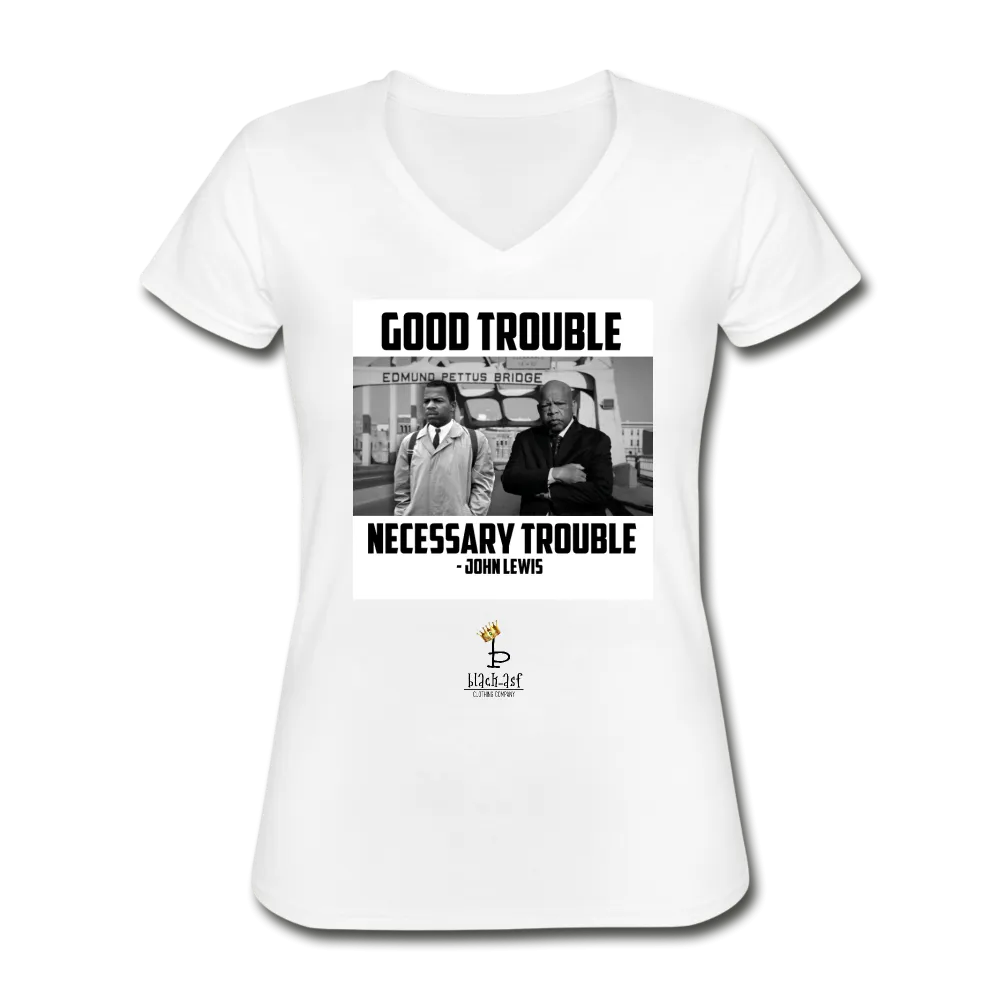 Good Trouble - Women's V-Neck T-Shirt