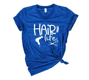 Hair Life Shirt | Unisex V Neck