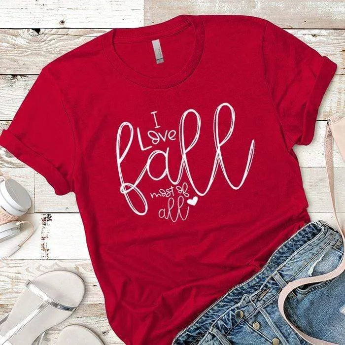 I Love Fall Premium Tees