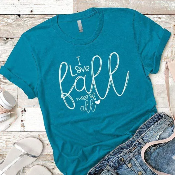 I Love Fall Premium Tees