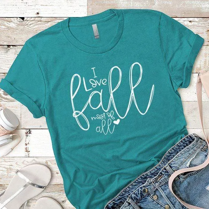 I Love Fall Premium Tees