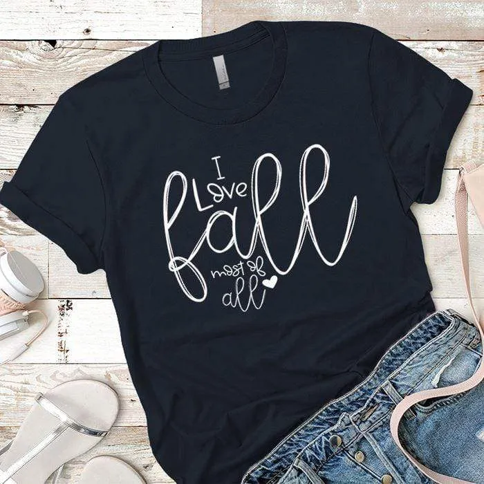 I Love Fall Premium Tees