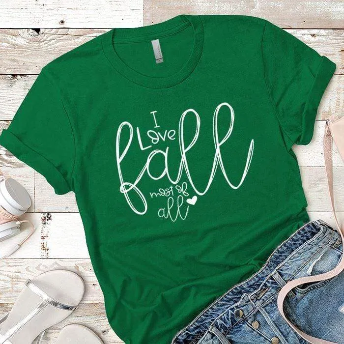 I Love Fall Premium Tees