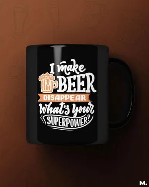 I make beer disappear printed mugs