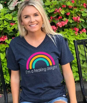 I'm A Freaking Delight Shirt | Funny Shirt | Unisex V Neck