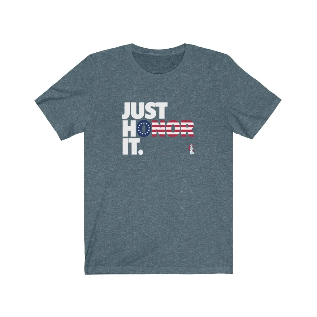 Just Honor It (Betsy Ross) - Mens and Womens Workout T Shirt