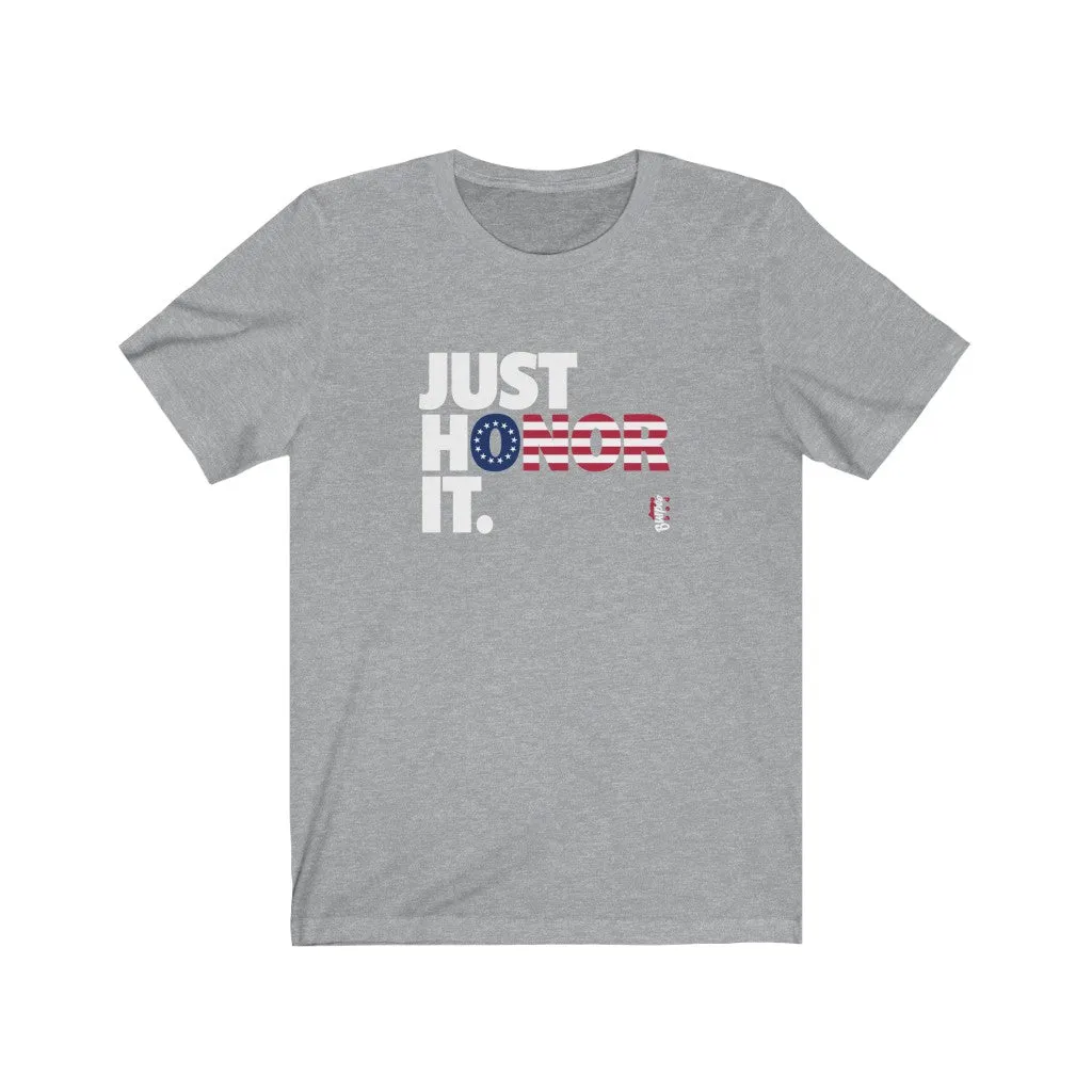 Just Honor It (Betsy Ross) - Mens and Womens Workout T Shirt