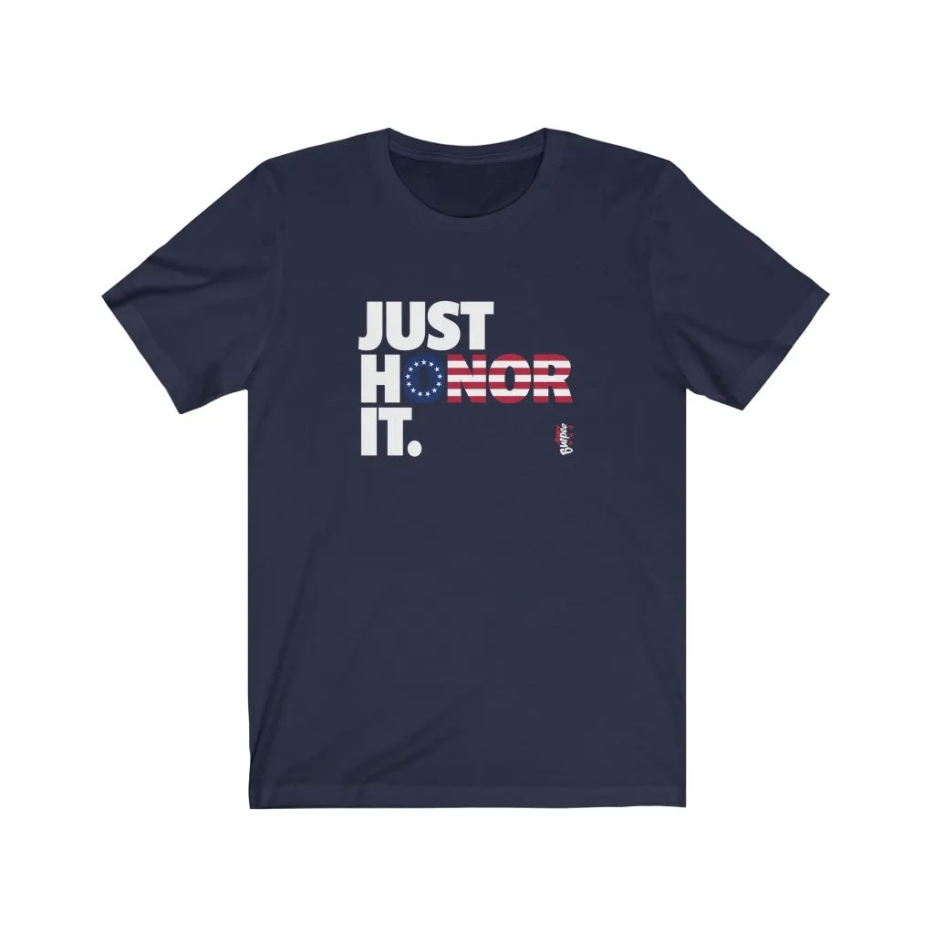 Just Honor It (Betsy Ross) - Mens and Womens Workout T Shirt