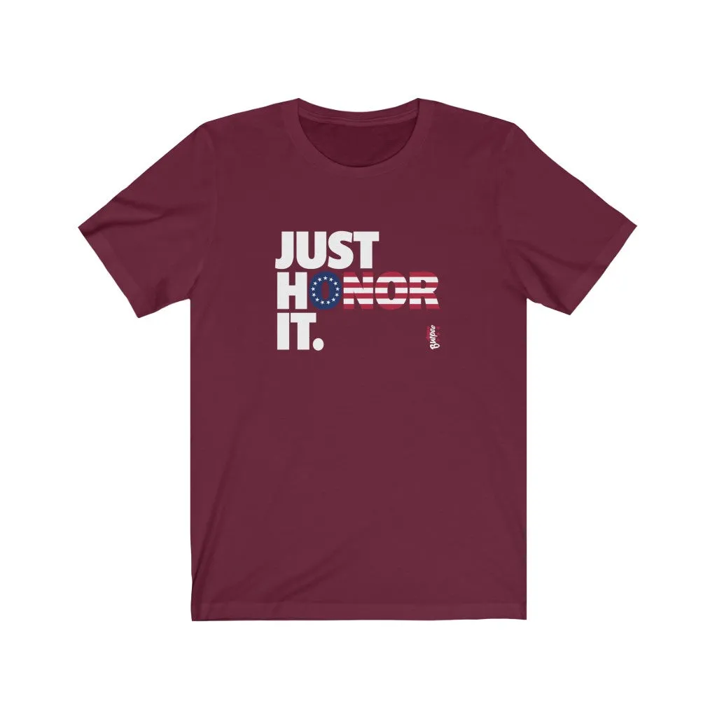 Just Honor It (Betsy Ross) - Mens and Womens Workout T Shirt