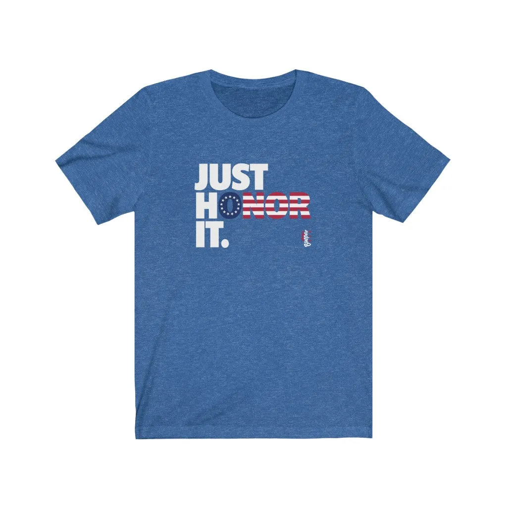 Just Honor It (Betsy Ross) - Mens and Womens Workout T Shirt