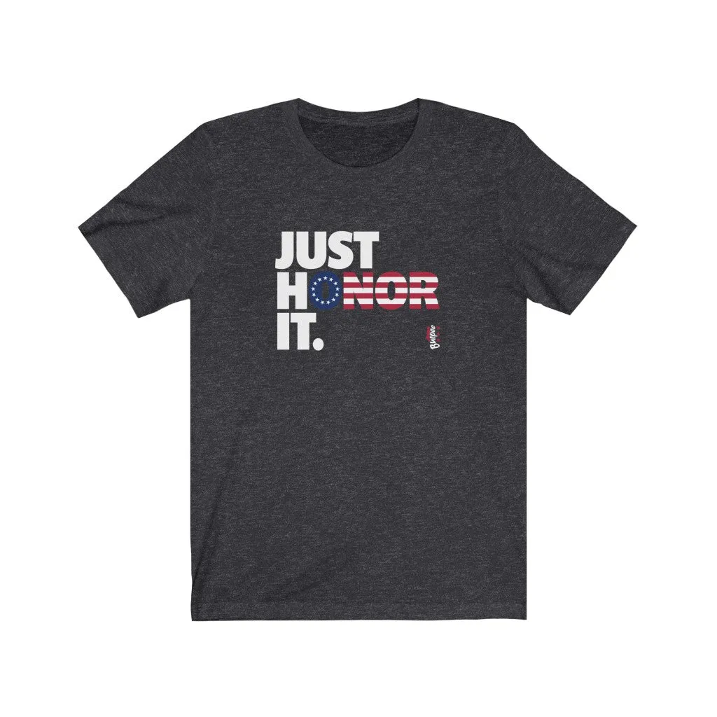 Just Honor It (Betsy Ross) - Mens and Womens Workout T Shirt