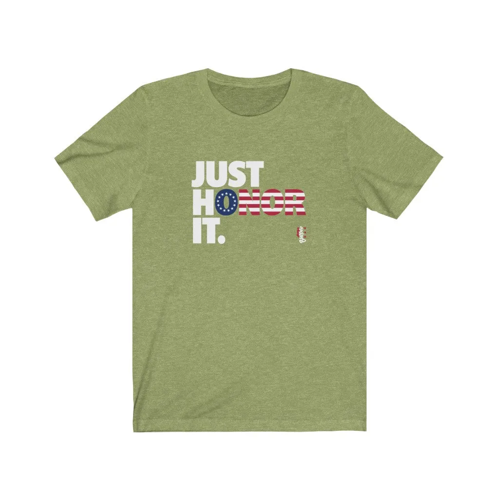 Just Honor It (Betsy Ross) - Mens and Womens Workout T Shirt