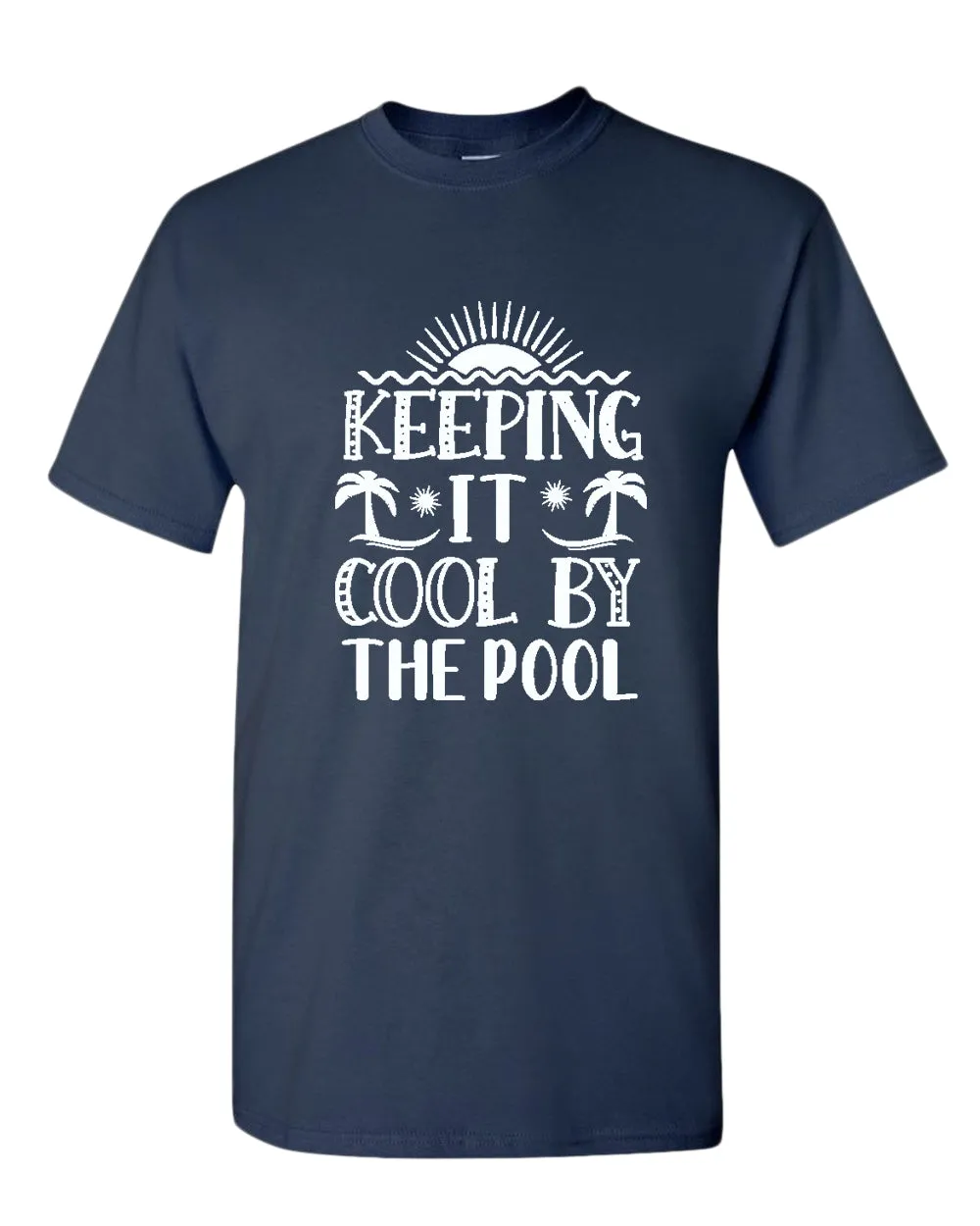 Keeping it cool by the pool t-shirt, summer t-shirt, beach party t-shirt