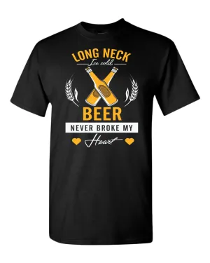 Long neck beer never broke my hear t-shirt, sarcastic beer tees