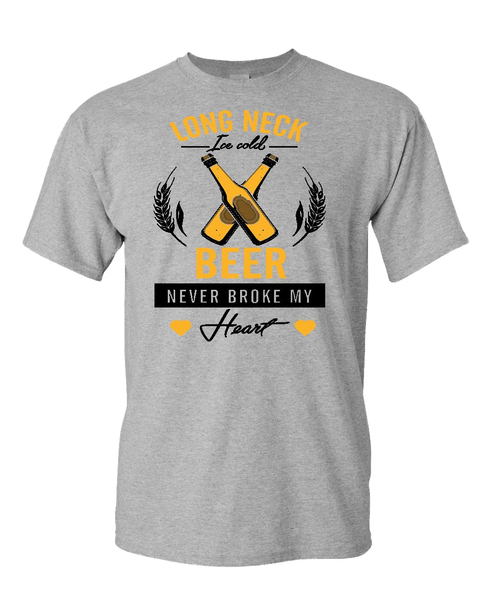 Long neck beer never broke my hear t-shirt, sarcastic beer tees