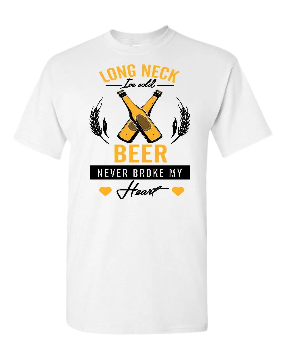Long neck beer never broke my hear t-shirt, sarcastic beer tees