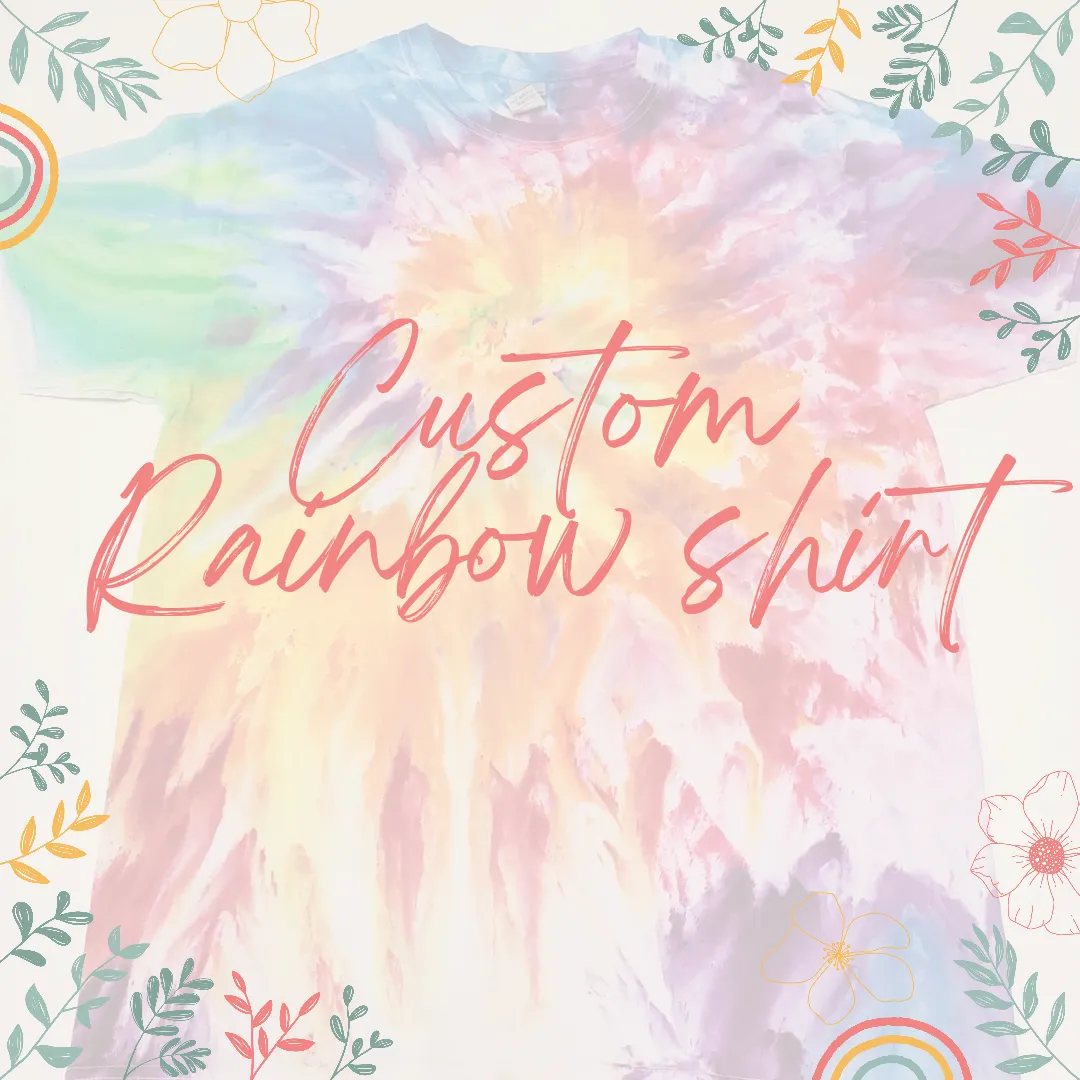 Melty Rainbow Custom Order Shirt