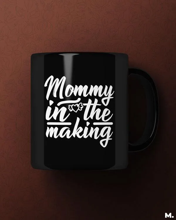 Mommy in the making printed mugs