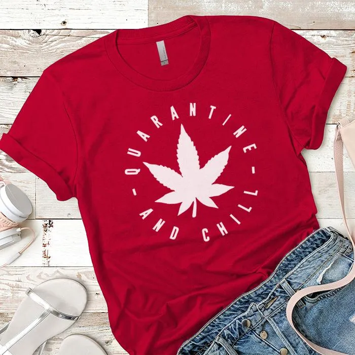 Quarantine And Chill Premium Tees