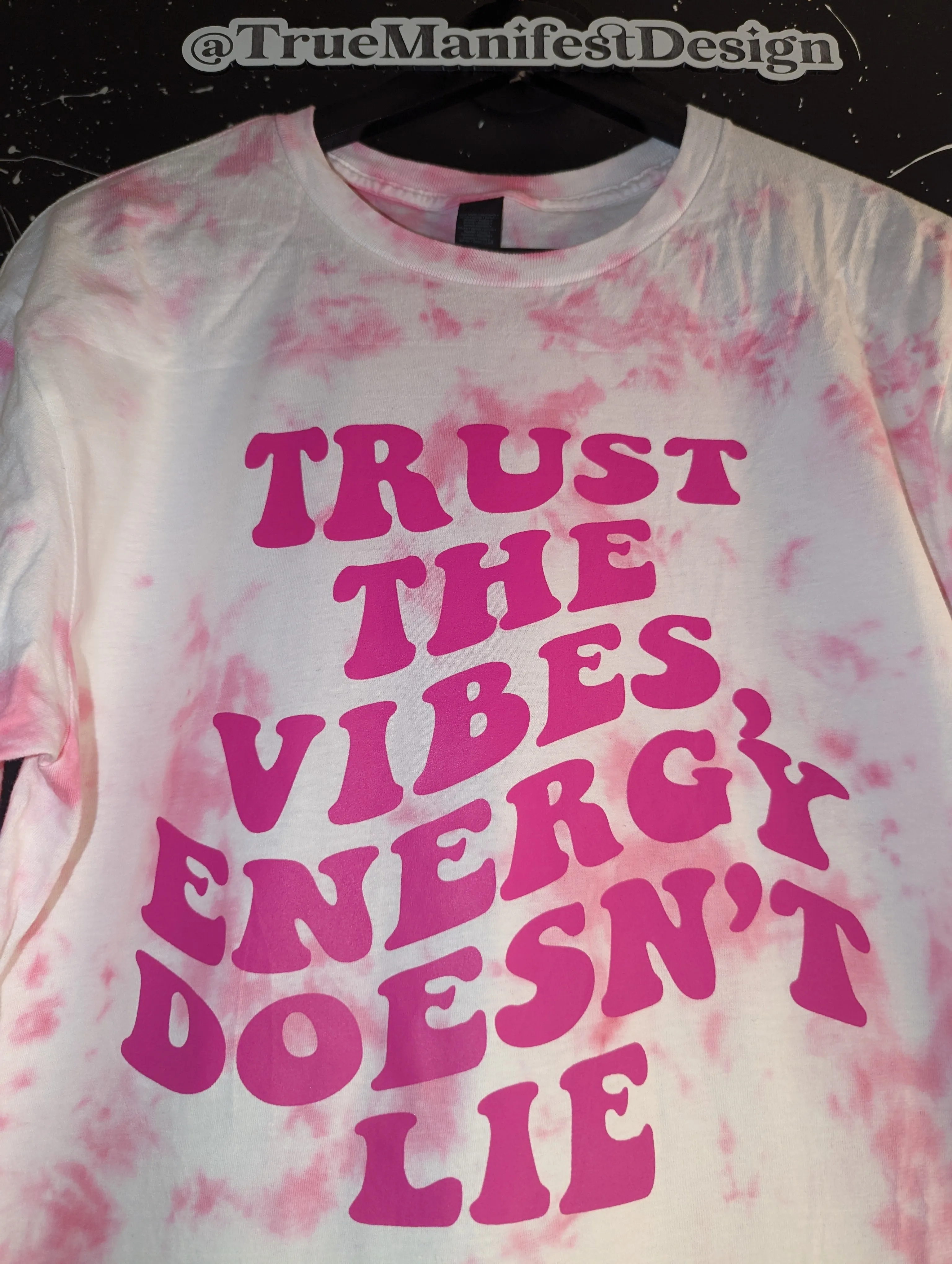 Trust The Vibes Tie Dye Tee