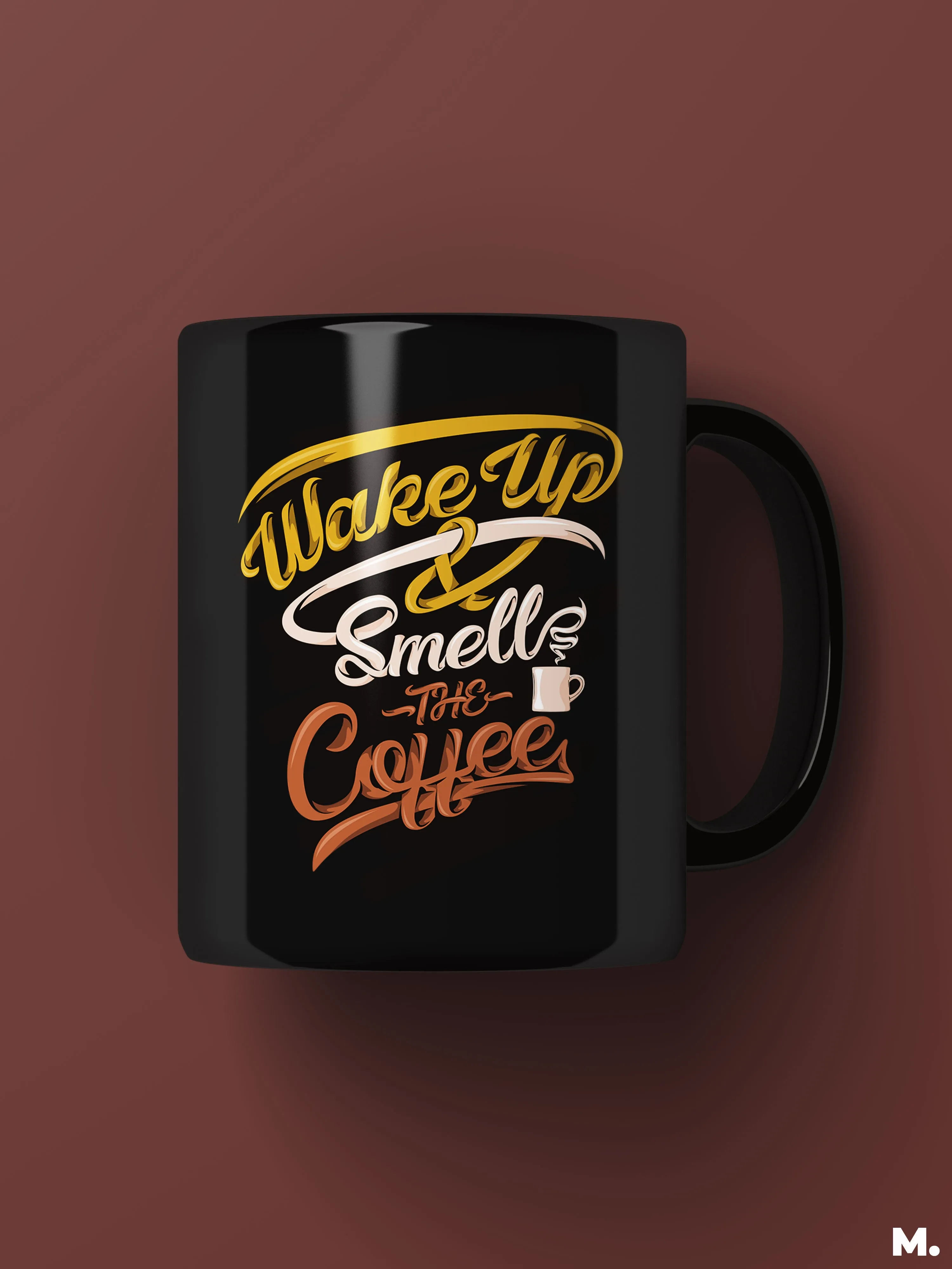 Wake up & smell coffee printed mugs