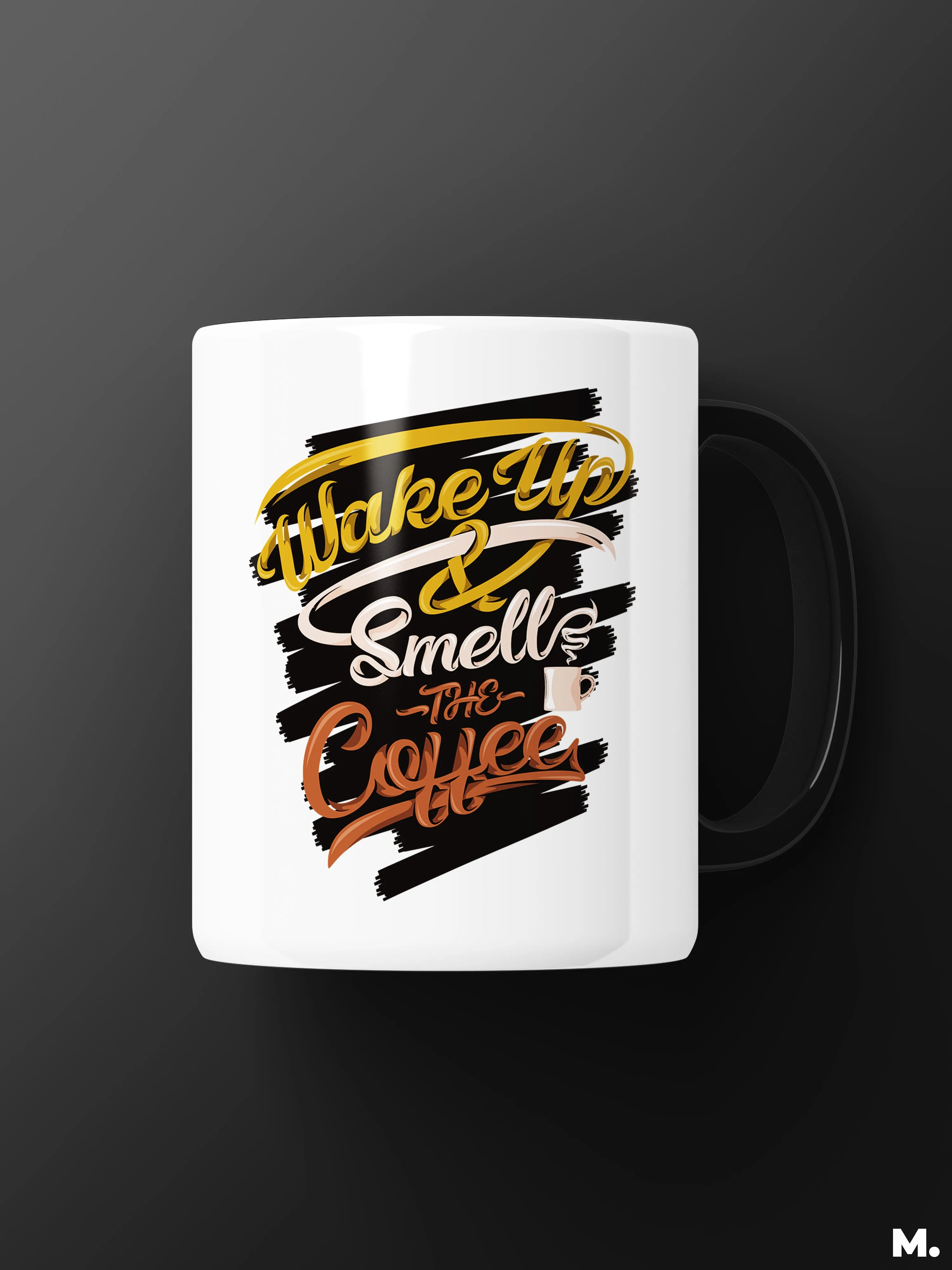 Wake up & smell coffee printed mugs