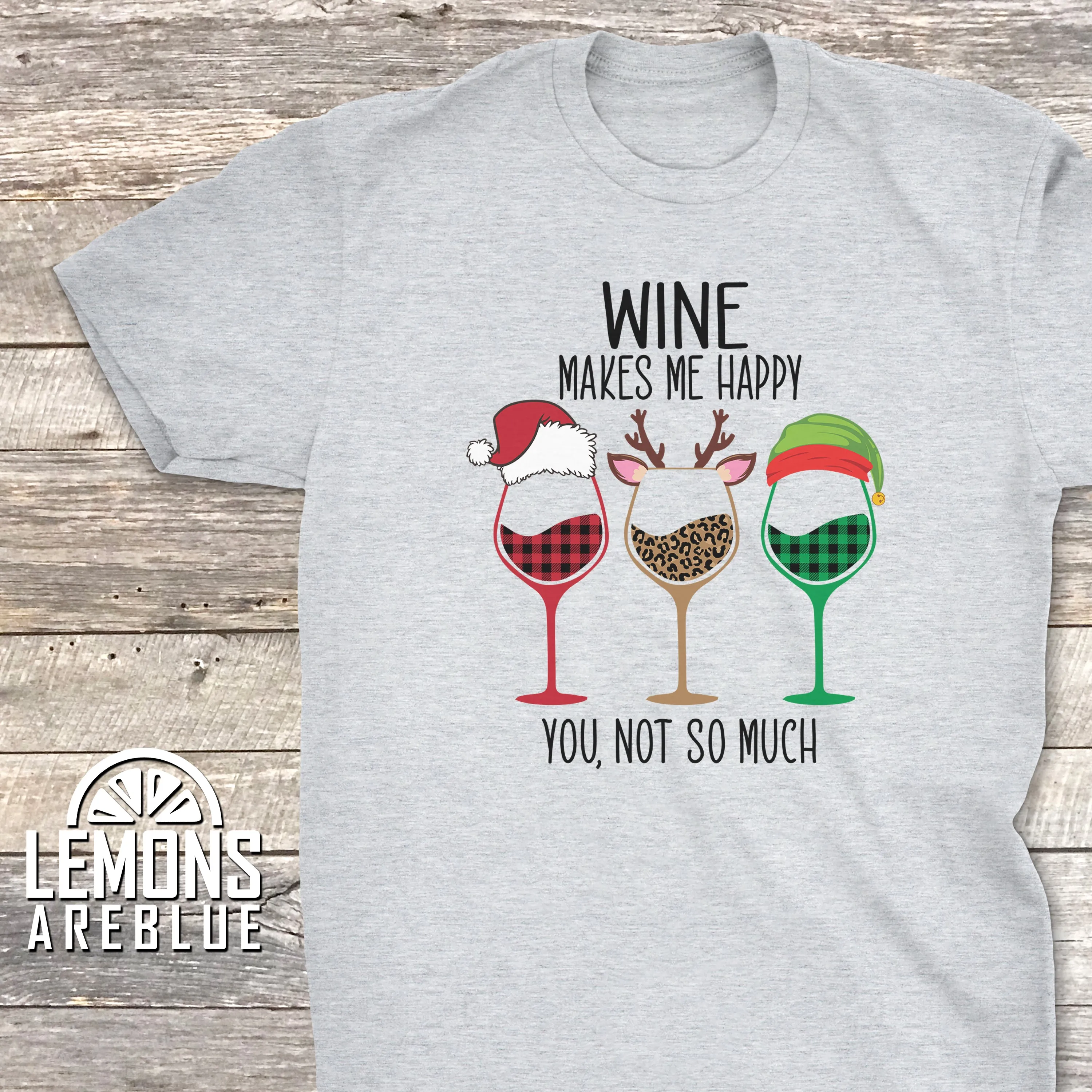 Wine Makes Me Happy You Not So Much Premium Tee