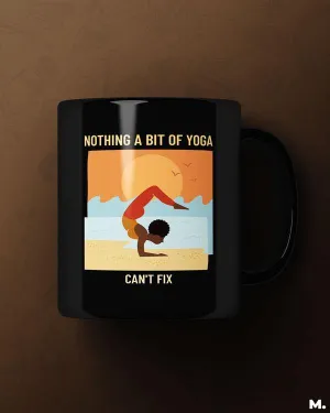 Yoga can fix it all printed mugs